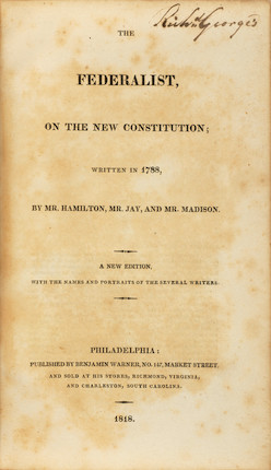 Bonhams : THE FEDERALIST PAPERS. HAMILTON, ALEXANDER; JAMES MADISON AND ...