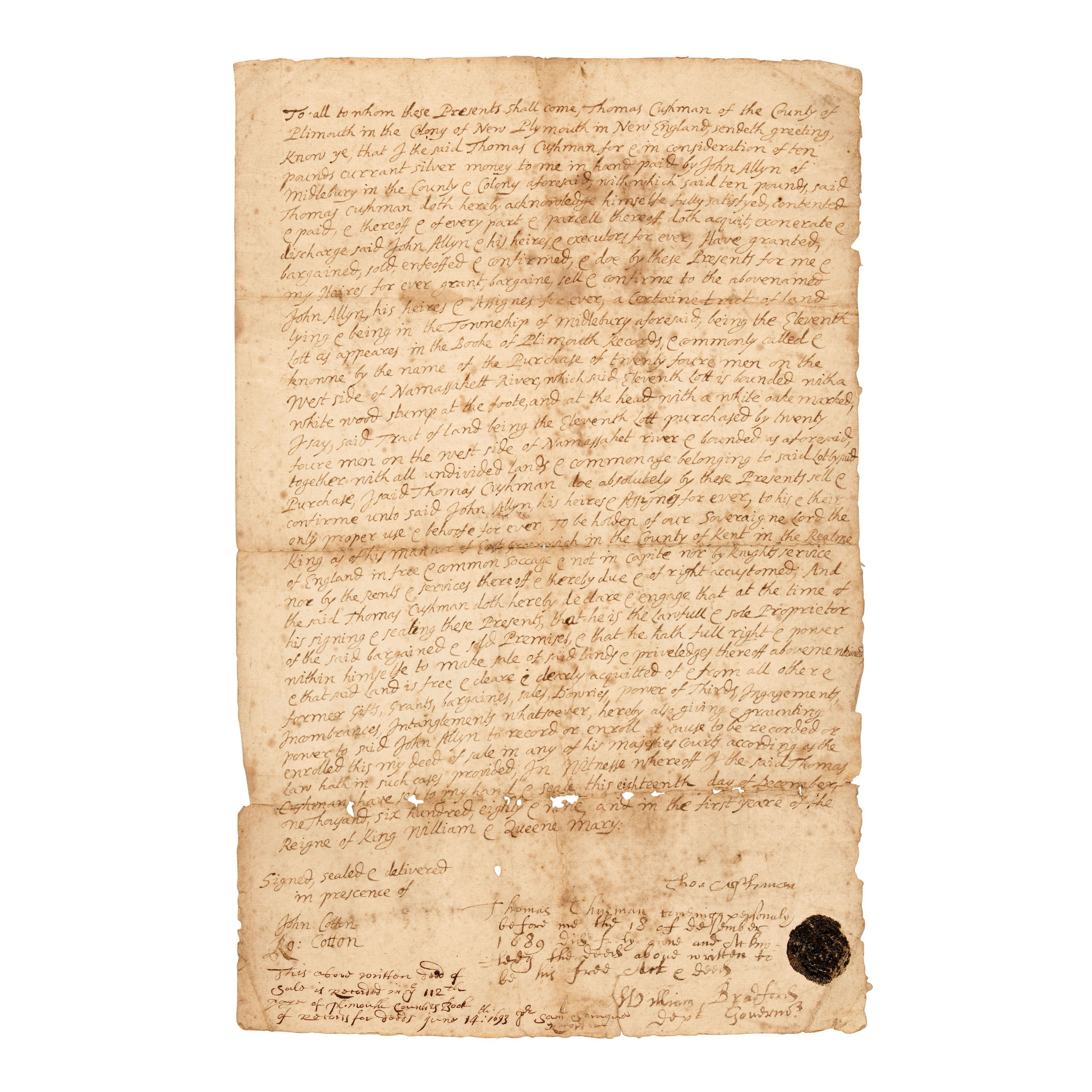 Bonhams : LAND SALE IN PLYMOUTH COLONY. Manuscript deed signed by Thomas  Cushman, William Bradford as Deputy Governor, and John and Ro: Cotton as  witnesses. New Plymouth, December 18, 1689.